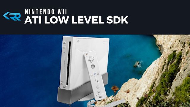 ATI Low Level Wii SDK
